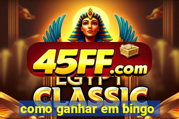 como ganhar em bingo